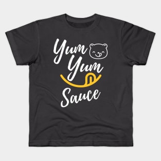 yum yum sauce Kids T-Shirt